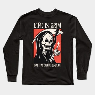 Life Is Grim Funny Grim Reaper Punny Long Sleeve T-Shirt